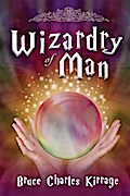 Wizardry of Man