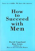 How to Succeed with Men