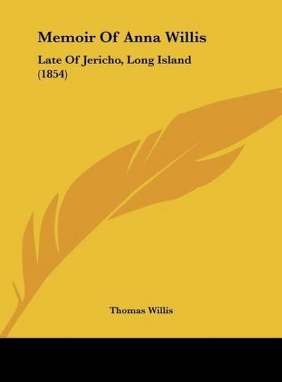 Memoir Of Anna Willis - Thomas Willis