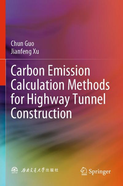Carbon Emission Calculation Methods for Highway Tunnel Construction