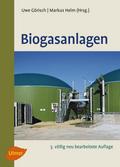 Biogasanlagen von Uwe Görisch | Taschenbuch