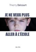 Je ne veux plus aller à l’école