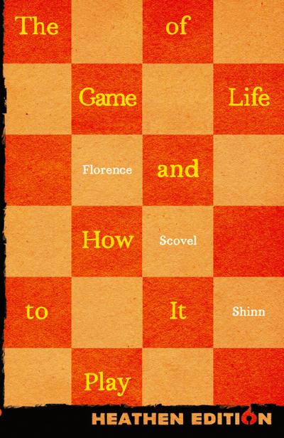 The Game of Life and How to Play It (Heathen Edition)