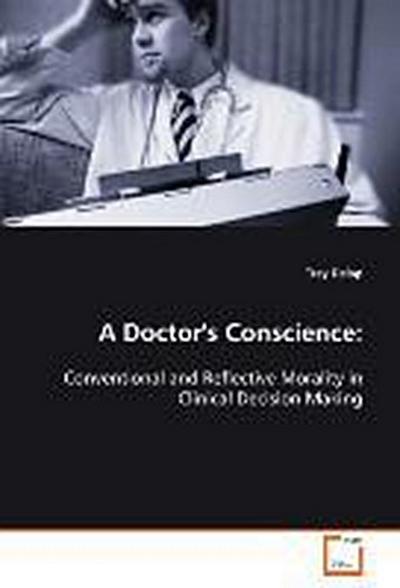 A Doctor’s Conscience: