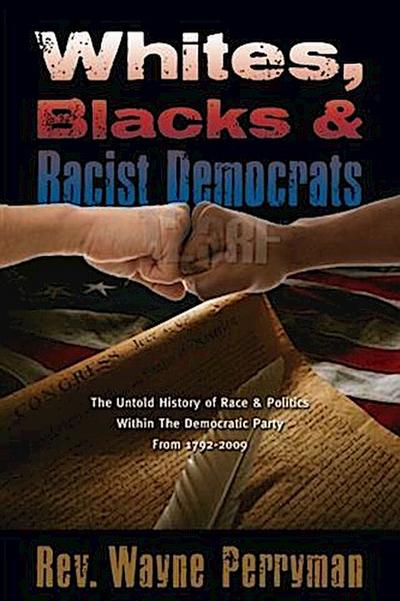 Whites, Blacks, and Racist Democrats