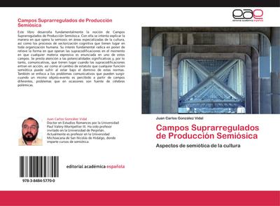 Campos Suprarregulados de Producción Semiósica