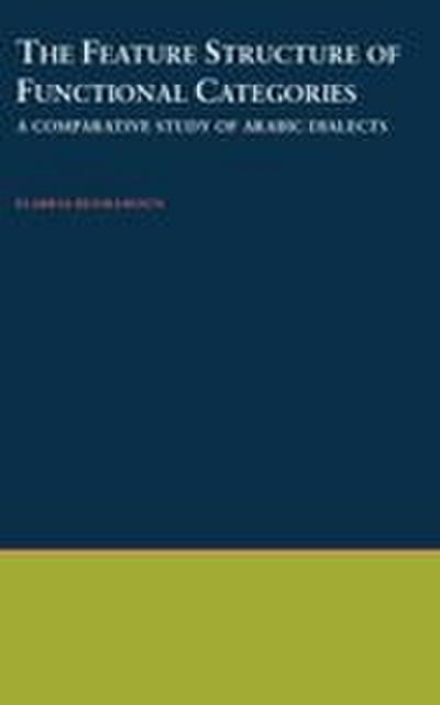 The Feature Structure of Functional Categories