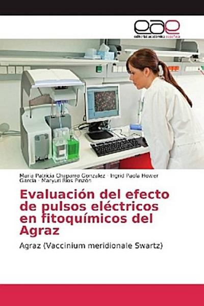 Evaluación del efecto de pulsos eléctricos en fitoquímicos del Agraz