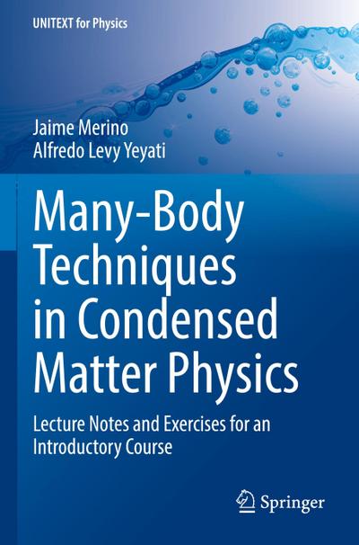 Many-Body Techniques in Condensed Matter Physics