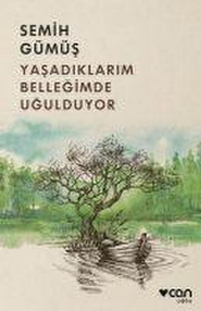 Yasadiklarim Bellegimde Ugulduyor