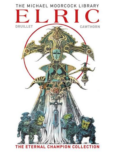 The Michael Moorcock Library: Elric the Eternal Champion Collection (Graphic Novel)