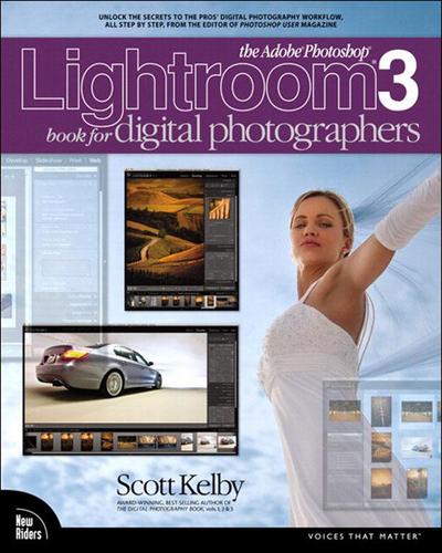 Kelby Scott: Adobe Photoshop Lightroom 3 Book for Digital Ph