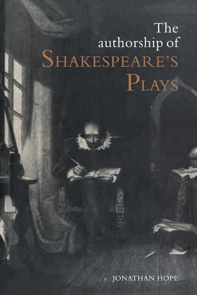 The Authorship of Shakespeare’s Plays