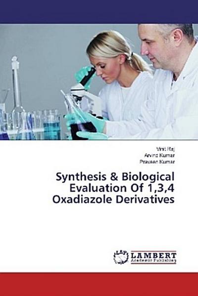 Synthesis & Biological Evaluation Of 1,3,4 Oxadiazole Derivatives
