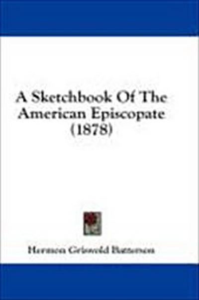 A Sketchbook Of The American Episcopate (1878)