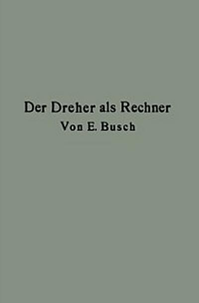 Der Dreher als Rechner