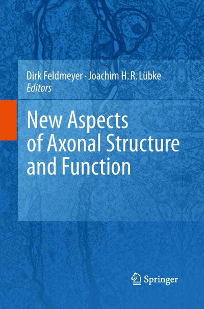 New Aspects of Axonal Structure and Function