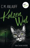 Katzenwut: Kater Serrano ermittelt - Band 3