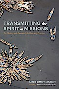 Transmitting the Spirit in Missions
