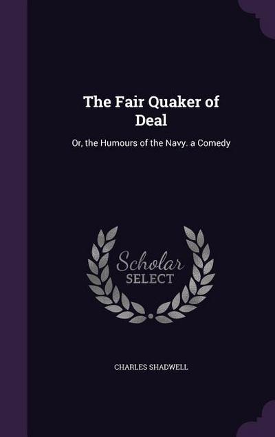 The Fair Quaker of Deal
