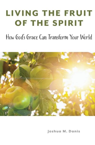 Living the Fruit of the Spirit