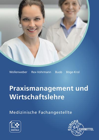 Praxismanagement und Wirtschaftslehre: Medizinische Fachangestellte