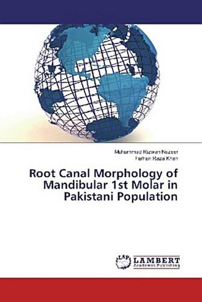 Root Canal Morphology of Mandibular 1st Molar in Pakistani Population