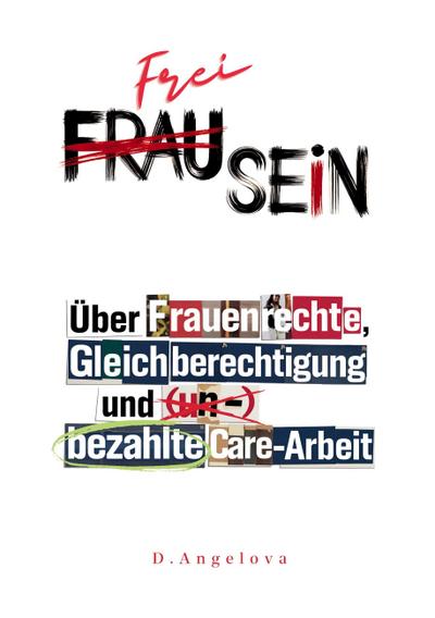 Frau Sein / Frei Sein