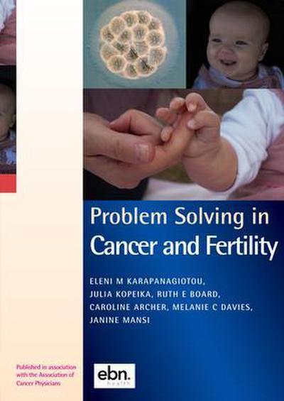 Problem Solving in Cancer and Fertility
