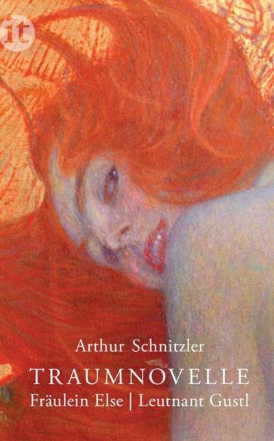 Traumnovelle. Fräulein Else. Leutnant Gustl