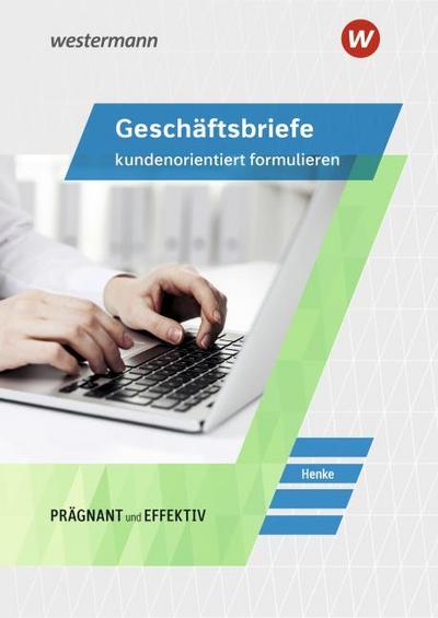 Geschäftsbriefe kundenorientiert formulieren
