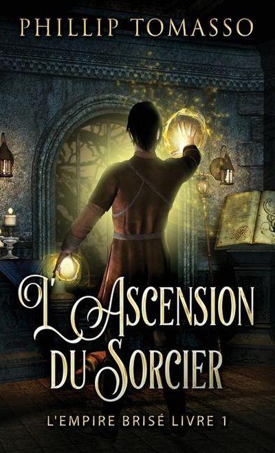 L’Ascension du Sorcier