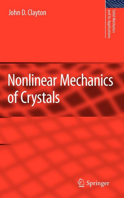 Nonlinear Mechanics of Crystals