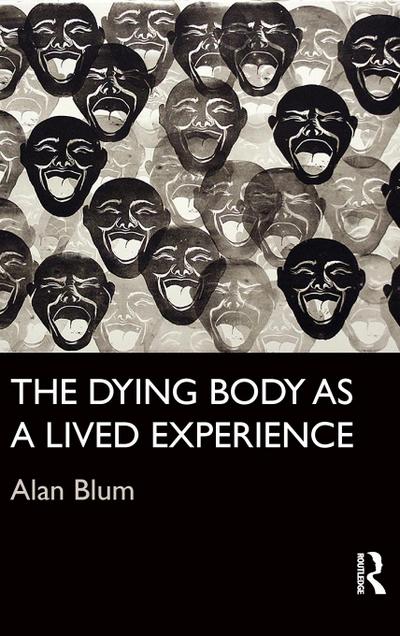 The Dying Body as a Lived Experience