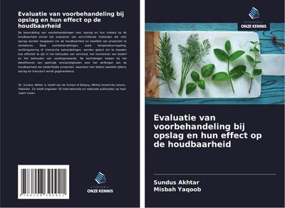 Evaluatie van voorbehandeling bij opslag en hun effect op de houdbaarheid