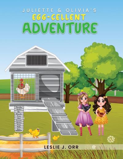 Juliette & Olivia’s Egg-cellent Adventure