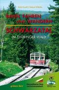 Bahn fahren und wandern - Schwarzatal im Thüringer