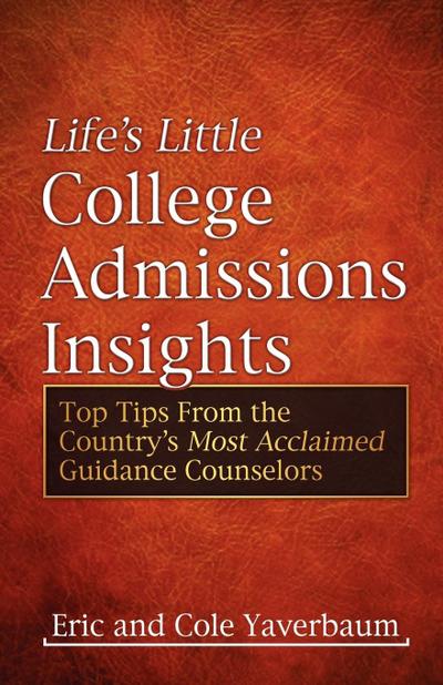 Life’s Little College Admissions Insights