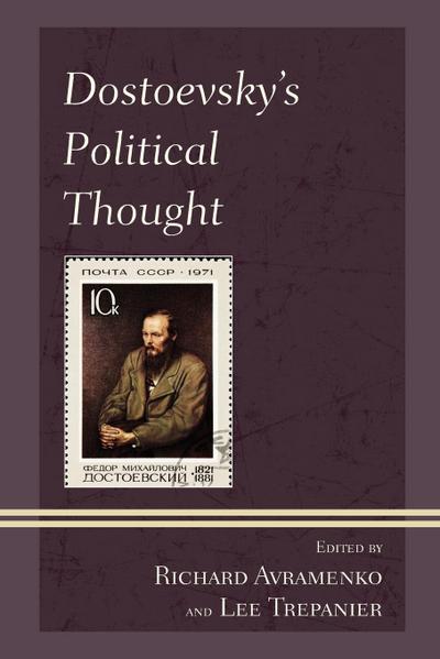 Dostoevsky’s Political Thought
