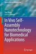 In Vivo Self-Assembly Nanotechnology for Biomedica