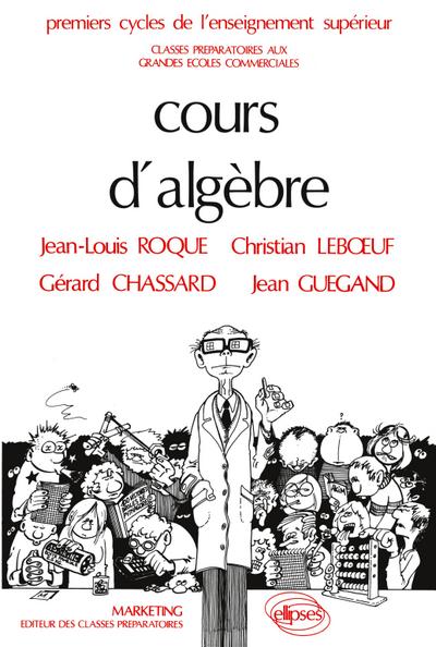 Cours d’algèbre - 2e édition