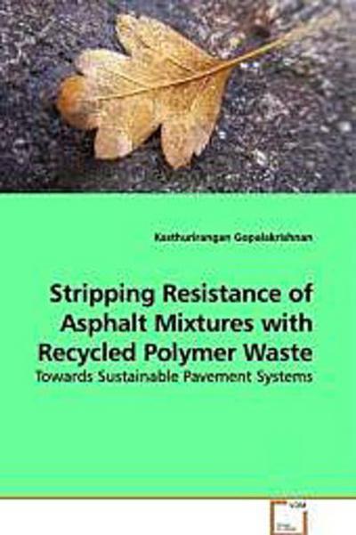 Stripping Resistance of Asphalt Mixtures with  Recycled Polymer Waste