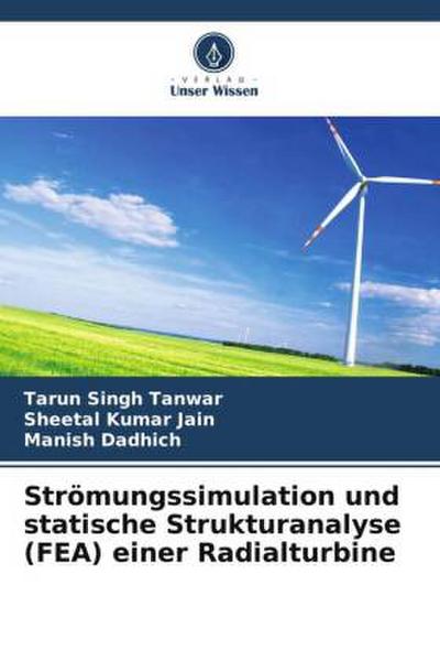 Strömungssimulation und statische Strukturanalyse (FEA) einer Radialturbine