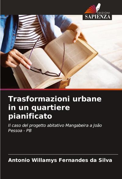 Trasformazioni urbane in un quartiere pianificato