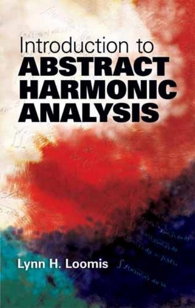 Introduction to Abstract Harmonic Analysis