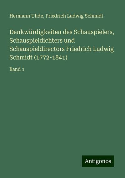 Uhde, H: Denkwürdigkeiten des Schauspielers, Schauspieldicht
