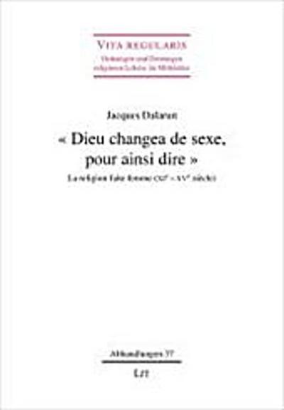 "Dieu changea de sexe, pour ainsi dire"