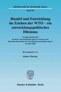 Handel und Entwicklung im Zeichen der WTO - Ein entwicklungspolitisches Dilemma