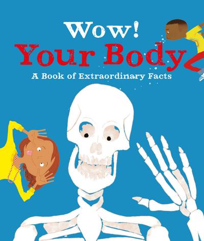 Wow! Your Body
