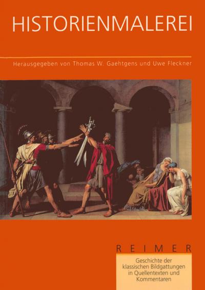 Geschichte der klassischen Bildgattungen in Quellentexten und Kommentaren / Historienmalerei